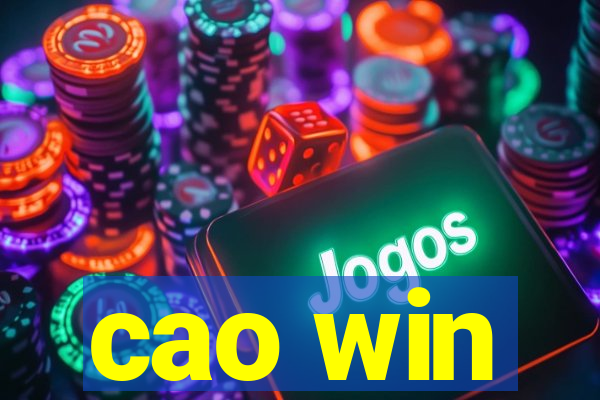 cao win